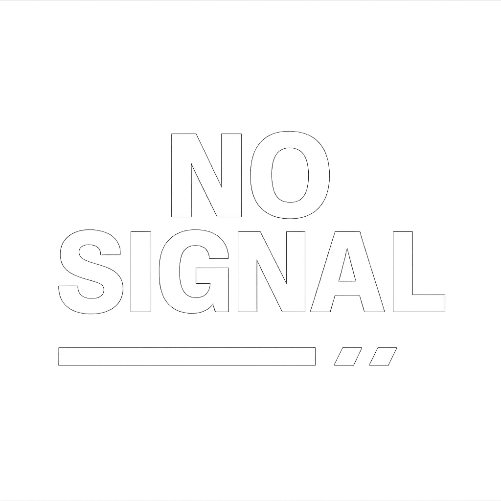 No Signal
